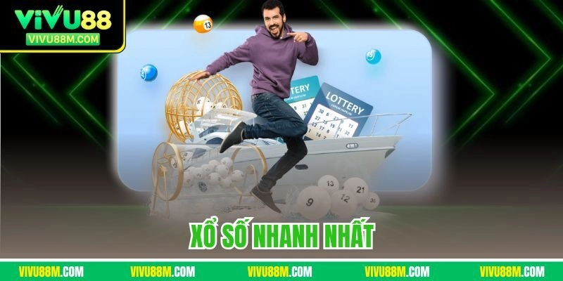 Xổ số nhanh nhất